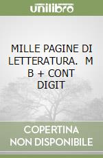 MILLE PAGINE DI LETTERATURA.   M B + CONT DIGIT libro