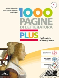 Mille pagine letteratutra Plus. Con Orientarsi con la letteratura. Per gli Ist. tecnici e professionali. Con e-book. Con espansione online. Vol. 1: Dalle origini al Risorgimento libro