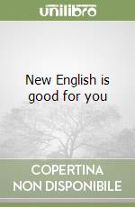 New English is good for you libro