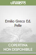 Emilio Greco Ed. Pelle libro