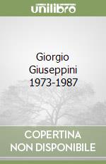 Giorgio Giuseppini 1973-1987