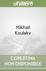 Mikhail Koulakv libro