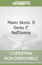 Mario Sironi. Il Genio E' Nell'Anima libro