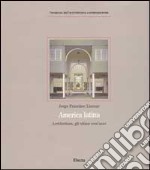 America latina: architettura. Gli ultimi vent'anni libro