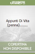 Appunti Di Vita (penna)....... libro