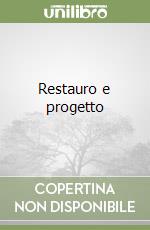 Restauro e progetto