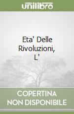 Eta' Delle Rivoluzioni, L' libro