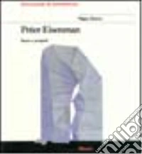 Peter Eisenman. Opere e progetti libro