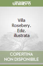 Villa Rosebery. Ediz. illustrata libro