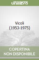 Vicoli (1953-1975) libro