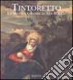 Tintoretto. La Scuola grande di San Rocco. Ediz. illustrata libro