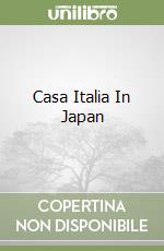 Casa Italia In Japan libro