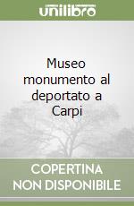 Museo monumento al deportato a Carpi