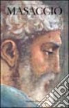 Masaccio. Ediz. illustrata libro