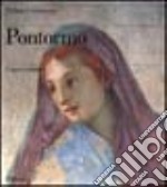 Pontormo. L'opera completa. Ediz. illustrata libro