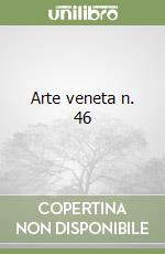 Arte veneta n. 46