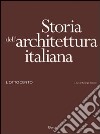 Storia dell'architettura italiana. L'Ottocento. Ediz. illustrata libro