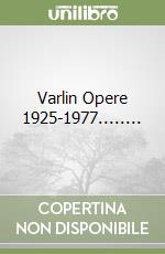 Varlin Opere 1925-1977........ libro