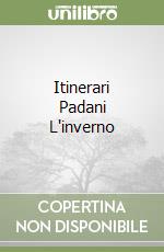 Itinerari Padani L'inverno libro