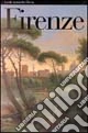 Firenze. Ediz. illustrata