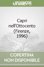 Capri nell'Ottocento (Firenze, 1996) libro