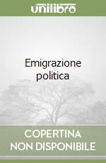 Emigrazione politica libro