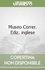 Museo Correr. Ediz. inglese