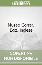 Museo Correr. Ediz. inglese libro