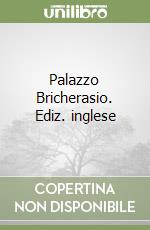 Palazzo Bricherasio. Ediz. inglese libro