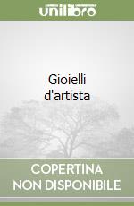 Gioielli d'artista libro