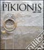 Pikionis 1887-1968. Ediz. illustrata