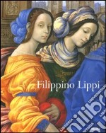 Filippino Lippi. Ediz. illustrata libro