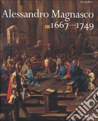 Alessandro Magnasco (1667-1749) libro