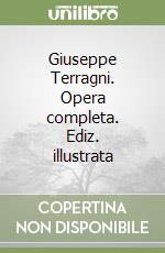 Giuseppe Terragni. Opera completa. Ediz. illustrata