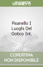 Pisanello I Luoghi Del Gotico Int. libro