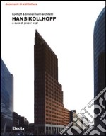 Hans Kollhoff. Ediz. illustrata libro