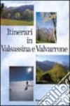 Itinerari in Valsassina e Valvarone. Ediz. illustrata libro