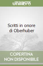Scritti in onore di Oberhuber libro