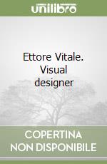 Ettore Vitale. Visual designer libro