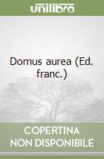 Domus aurea (Ed. franc.)