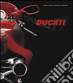 Ducati. Ediz. illustrata libro