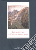 Archeologia e arte in Umbria e nei suoi musei. Ediz. illustrata