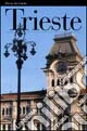 Trieste. Ediz. inglese