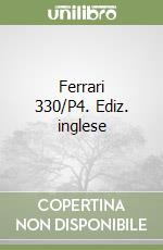 Ferrari 330/P4. Ediz. inglese libro