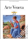 Arte veneta. Rivista di storia dell'arte. Ediz. illustrata. Vol. 55 libro