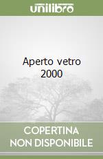 Aperto vetro 2000 libro