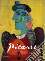 Picasso. 200 capolavori dal 1898 al 1972. Ediz. illustrata