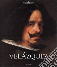 Velázquez. Catalogo della mostra (Roma, 30 marzo-30 giugno 2001) libro