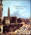 Canaletto prima maniera. Catalogo della mostra (Venezia, 18 marzo-10 giugno 2001). Ediz. illustrata libro