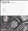 Jacopo Barozzi da Vignola. Ediz. illustrata libro